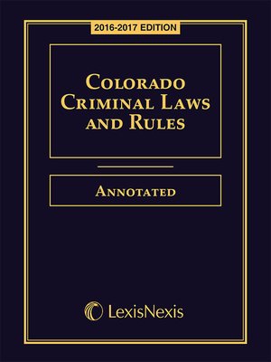 cover image of Colorado Criminal Laws and Rules Annotated